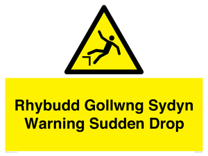 Rhybudd Gollwng Sydyn Warning Sudden Drop
